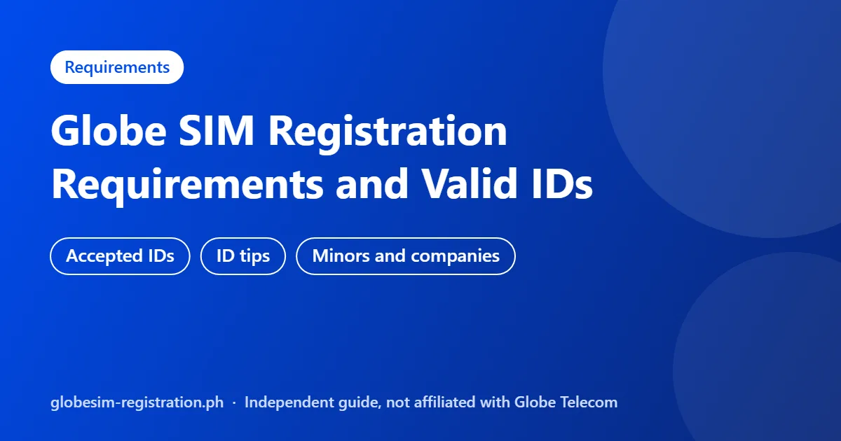 Globe SIM Registration Requirements and Valid IDs